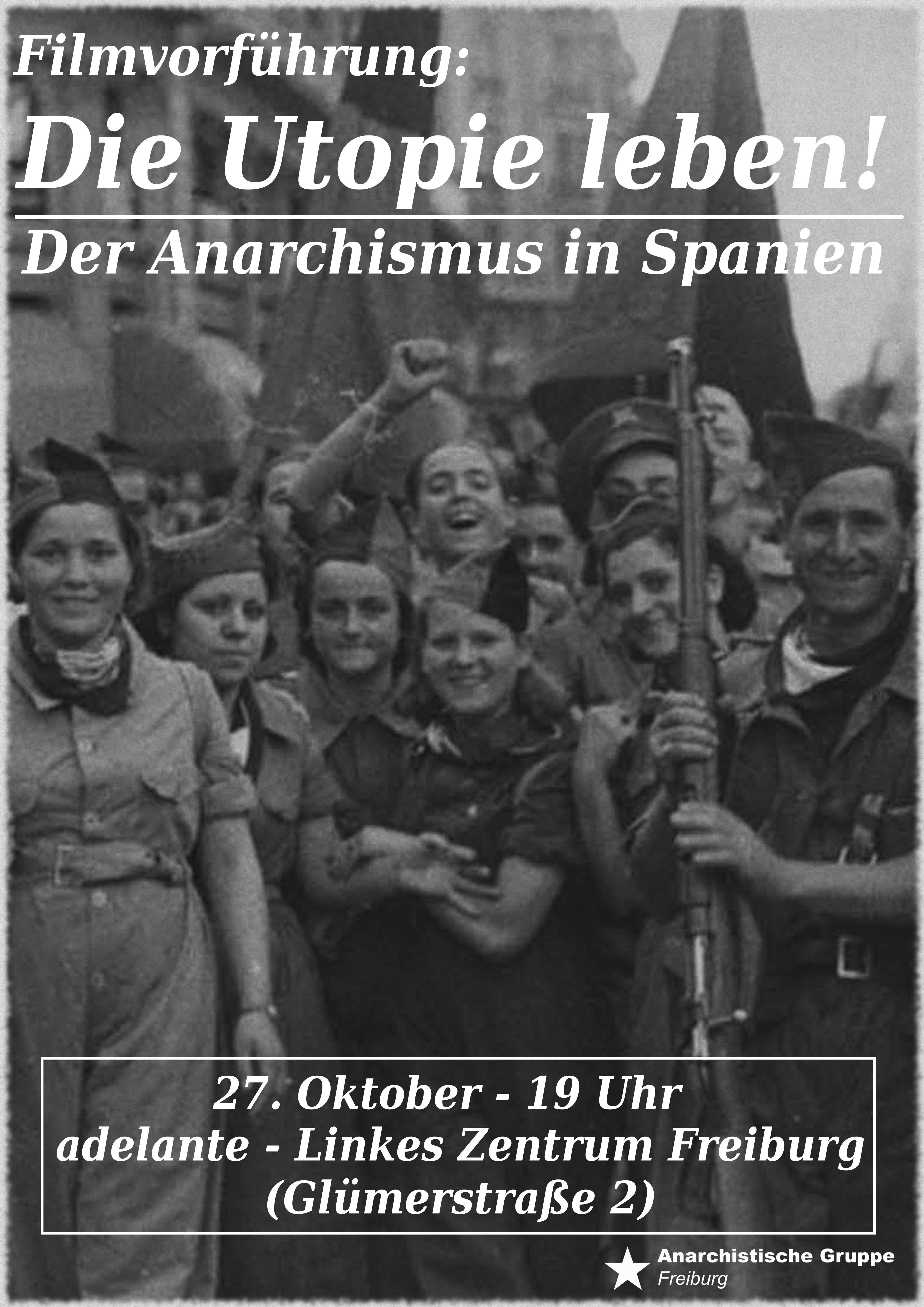 Filmvorführung: Die Utopie leben! Der Anarchismus in Spanien