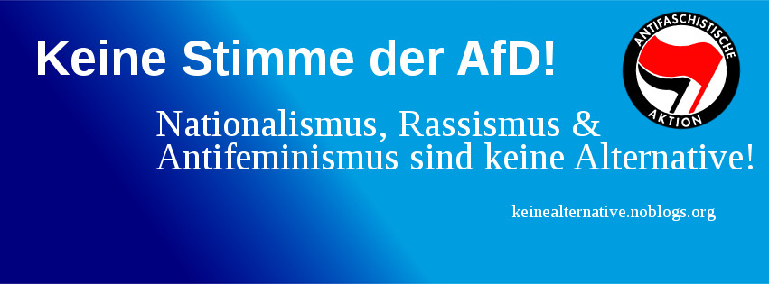Start der Kampagne: Rassismus, Nationalismus und Antifeminismus sind keine Alternative! Keine Stimme der AfD!