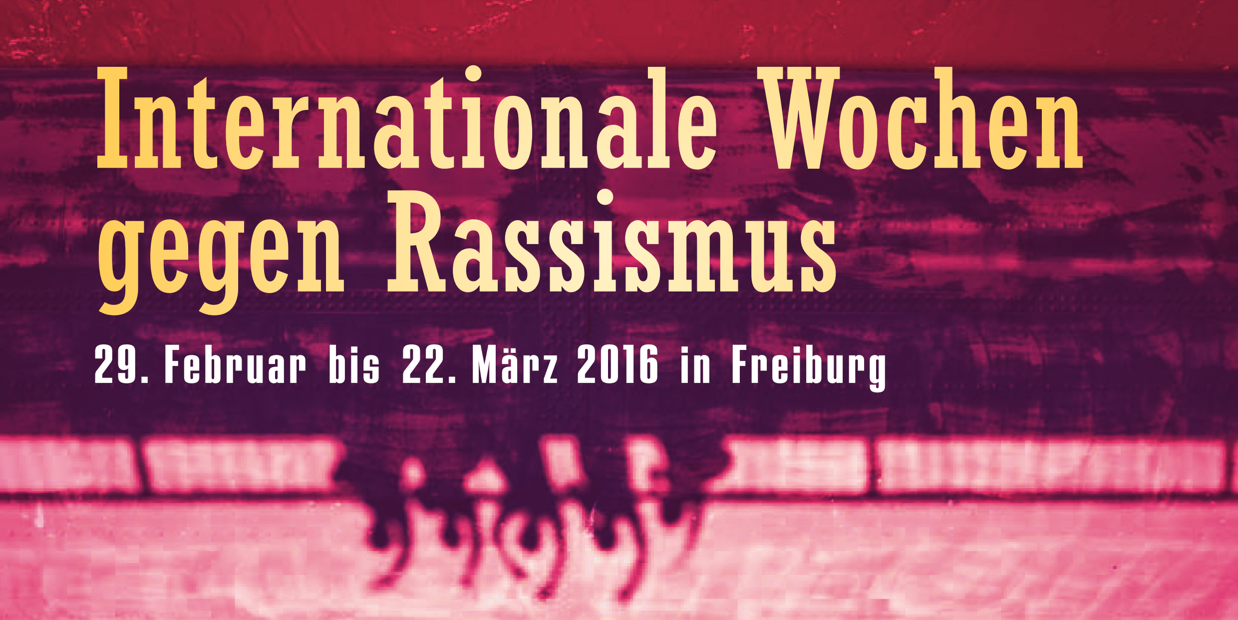 Internationale Wochen gegen Rassismus 2016 in Freiburg