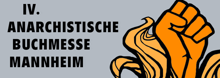 4. anarchistische Buchmesse in Mannheim