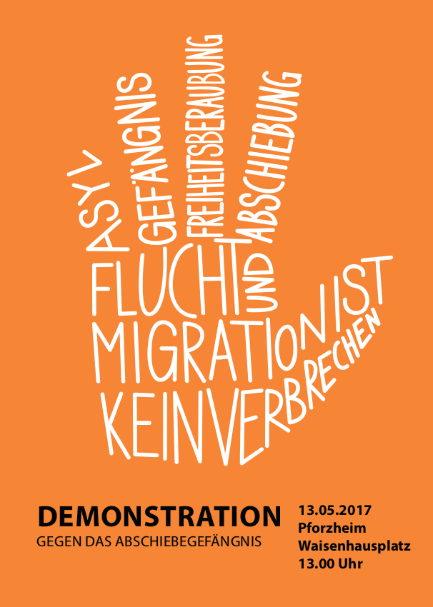 13. Mai: Demonstration gegen das Abschiebegefängnis in Pforzheim