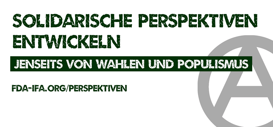 Solidarische Perspektiven entwickeln – jenseits von Wahlen und Populismus