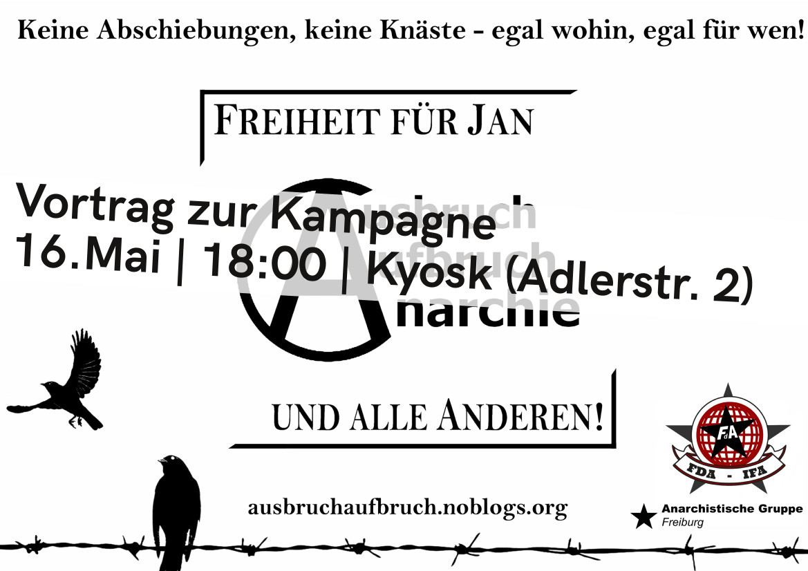 Vortrag “Ausbruch, Aufbruch, Anarchie – Freiheit für Jan und alle anderen!”