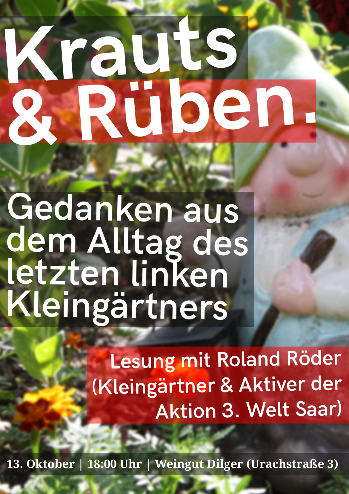 “Krauts & Rüben. Der letzte linke Kleingärtner” – Lesung, Diskussion & Beisammensein mit Roland Röder (Aktion 3. Welt Saar)