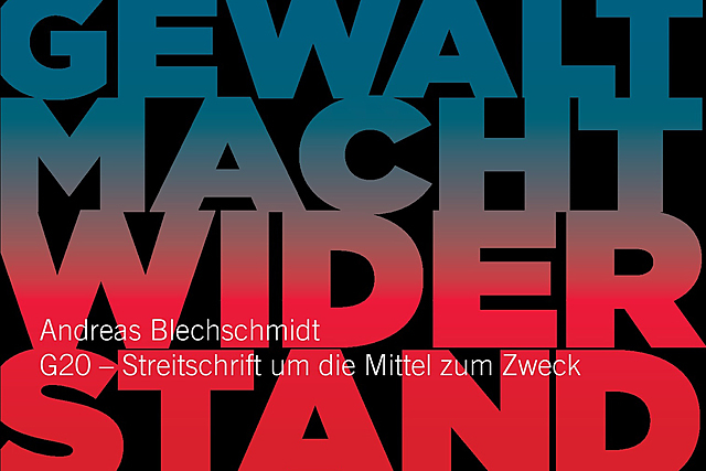 Gewalt. Macht. Widerstand. – Buchvorstellung und Streitgespräch mit Andreas Blechschmidt