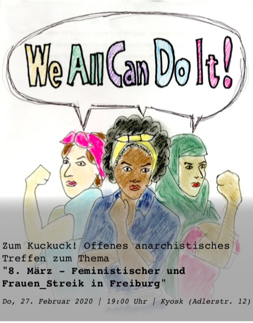 Zum Kuckuck! Offenes anarchistisches Treffen zum Thema “8. März – Feministischer und Frauen_Streik in Freiburg”